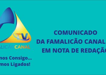 FAMALICÃO CANAL EMITIU NOTA DE REDAÇÃO