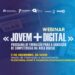 Famalicão promove webinar sobre o novo programa de formação Jovem + Digital