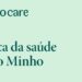 Minhocare reforça oferta de cuidados de saúde de proximidade na região