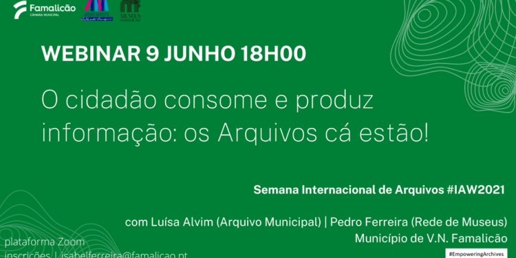 Famalicão assinala Semana Internacional de Arquivos com webinnar