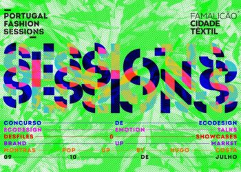 Portugal Fashion Sessions – Famalicão Cidade Têxtil no radar do ecossistema