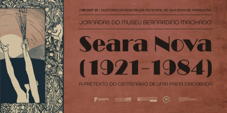 Jornadas do Museu Bernardino Machado debatem centenário da revista Seara Nova