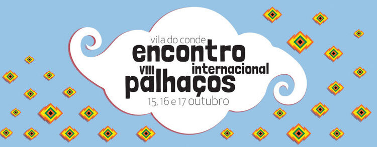 VIII Encontro Internacional de Palhaços de Vila do Conde 2021