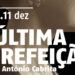 “Última Refeição de António Cabrita” apresentado na Casa das Artes de Famalicão