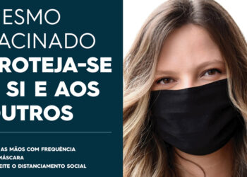 “Mesmo Vacinado, Proteja-se”, alerta Câmara Municipal