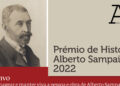 Candidaturas abertas para o Prémio de História Alberto Sampaio