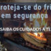 Saiba como se proteger do frio em segurança