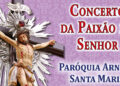 Concerto Paixão do Senhor com Arautos do Evangelho em Arnoso Santa Maria
