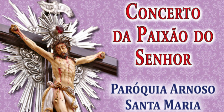 Concerto Paixão do Senhor com Arautos do Evangelho em Arnoso Santa Maria