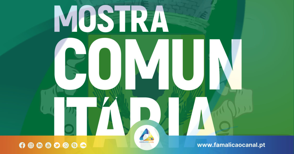 Mostra Comunitária de Outiz Famalicão Canal