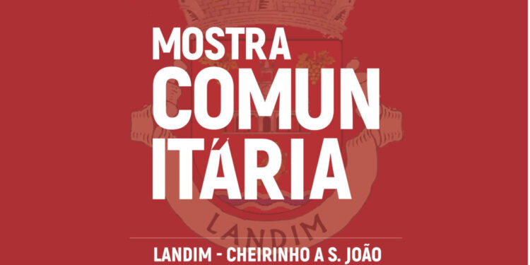 Landim: Mostra Comunitária com cheirinho a São João