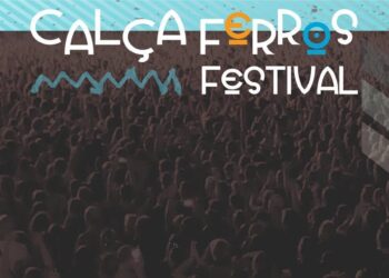 Entra agosto com Calça-Ferros