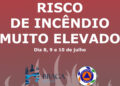 Elevado risco de incêndio