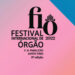 Festival Internacional de Órgão está de regresso