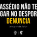 DENUNCIAR  É  PRECISO