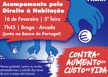 BRAGA: ACAMPAMENTO PELO DIREITO À HABITAÇÃO