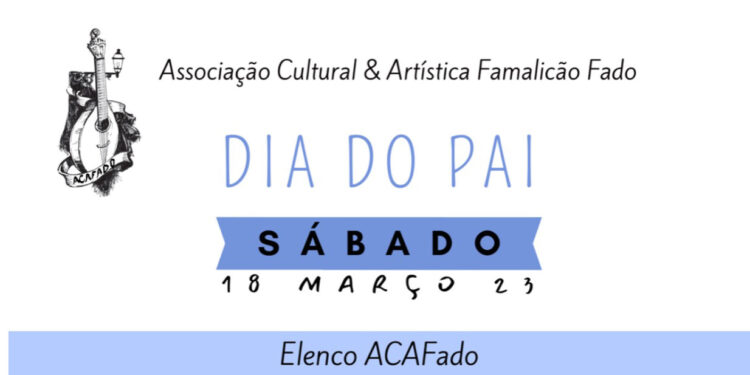 FAMALICÃO: Fado Com Pai