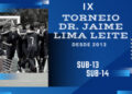 IX Torneio Dr. Jaime Lima Leite