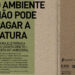 “O ambiente não pode pagar fatura”