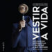 “Vestir a Vida”