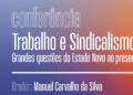 Conferência sobre “Trabalho e sindicalismo”