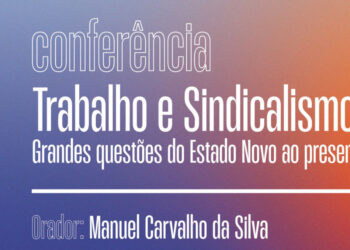 Conferência sobre “Trabalho e sindicalismo”