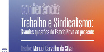 Conferência sobre “Trabalho e sindicalismo”