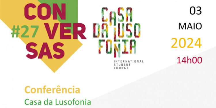 Edição 27.a das Conversas da Casa da Lusofonia