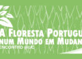 “Floresta Portuguesa em Mudança”