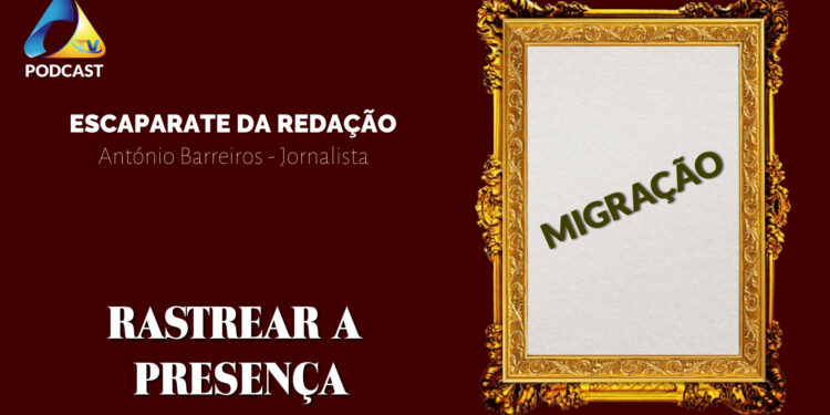 Migração – Escaparate da Redação