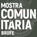 Mostra Comunitária em Brufe
