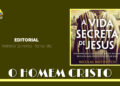 EDITORIAL – O Homem Cristo (2024)