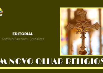 EDITORIAL – Um Novo Olhar Religioso