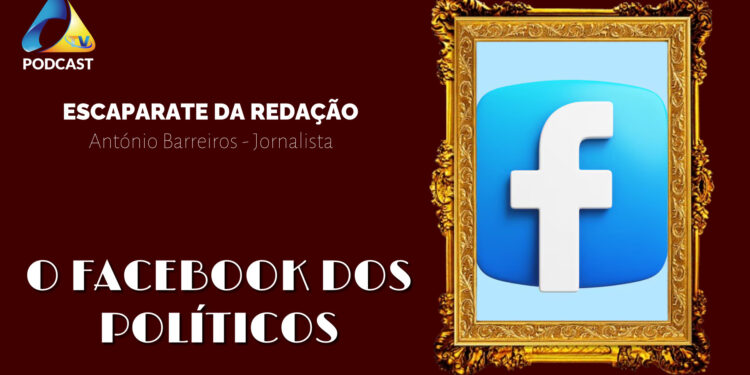 O Facebook dos Políticos