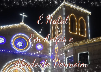 U. F. ANTAS E ABADE DE VERMOIM: Mensagem de Natal (2024)