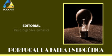 EDITORIAL – Portugal e a Falha Energética