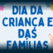 VILA VERDE: Festa do Dia da Criança
