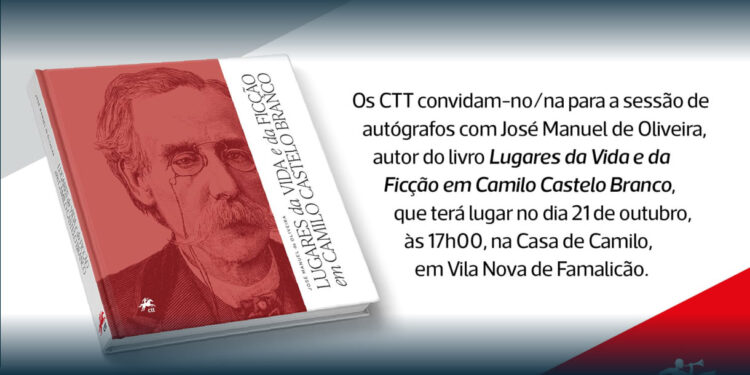 Os ‘Lugares da Vida’ de Camilo Castelo Branco