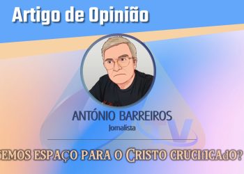 Temos espaço para o Cristo crucificado?