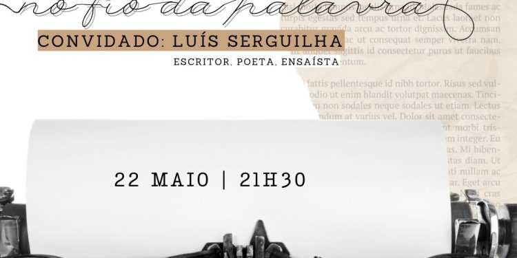 Luís Serguilha no ciclo “No Fio da Palavra”