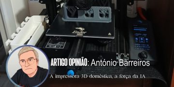 A impressora 3D doméstica, a força da IA