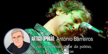 Vem a propósito falar da palma, a do Jorge e de outras