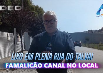 FAMALICÃO: Acumular de Lixo no Talvai