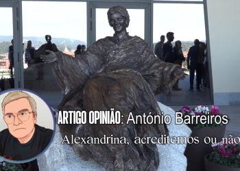 Alexandrina, acreditemos ou não…