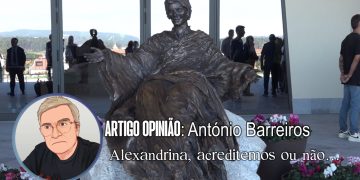 Alexandrina, acreditemos ou não…