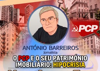 O PCP e o seu património imobiliário: hipocrisia